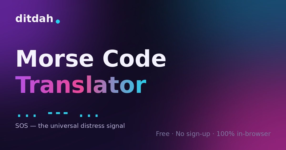 ditdah — Morse Code Translator preview